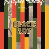 Black Joy Pin by Pineapple Sundays